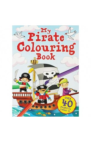 My Pirate Colouring Book